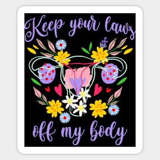 Keep Your Laws Off My Body colorful floral statement Sticker